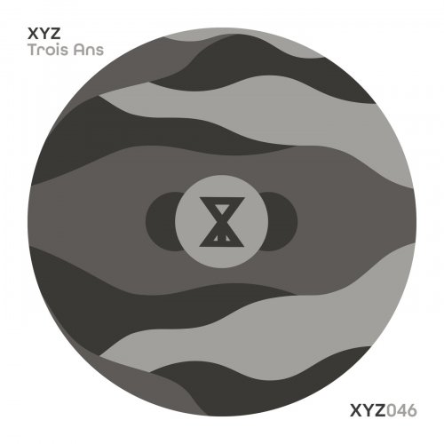 VA - XYZ : Trois Ans (2021)