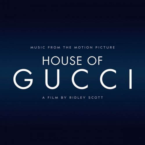 Various Artists - House Of Gucci (Music taken from the Motion Picture) (2021) [Hi-Res]