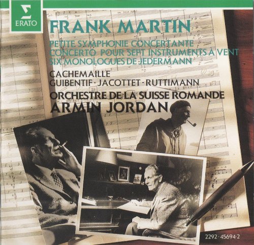 Armin Jordan - Frank Martin: Petite Symphonie Concertante, Concerto for 7 Wind Instruments, 6 Monologues (1991) CD-Rip