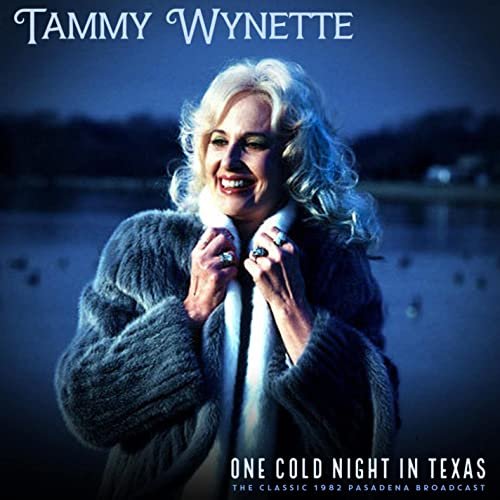 Tammy Wynette - One Cold Night In Texas (Live 1982) (2021)