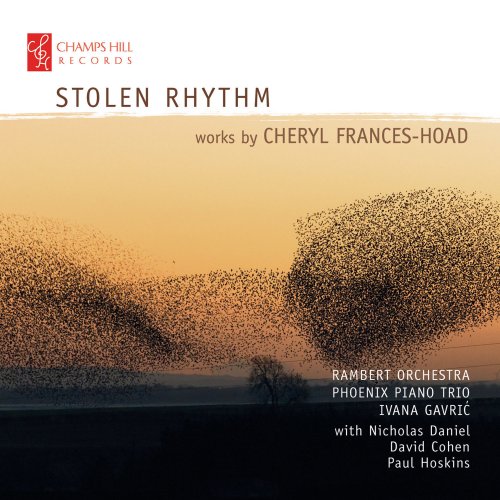 Various Artists - Stolen Rhythm: Works by Cheryl Frances-Hoad (2017)