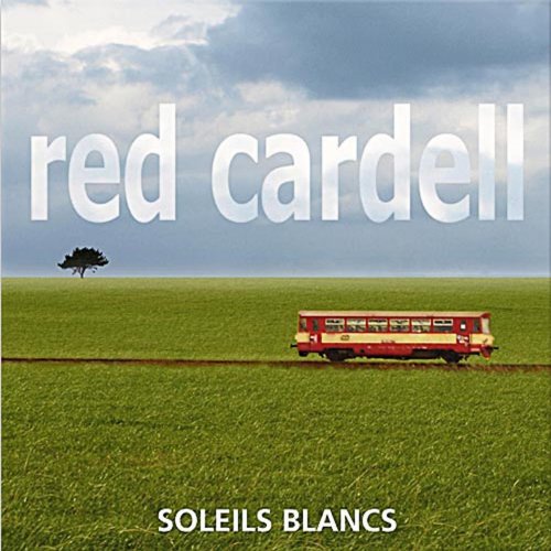 Red Cardell - Soleils blancs (2010)