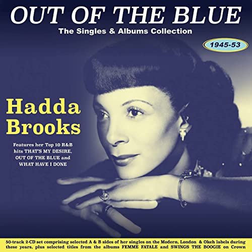 Hadda Brooks - Out Of The Blue: The Singles & Albums Collection 1945-53 (2021)
