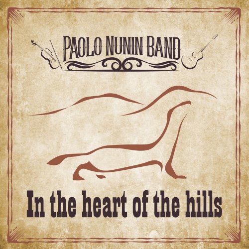 Paolo Nunin Band - In the Heart of the Hills (2021)