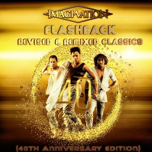 Imagination - Flashback: Revised & Remixed Classics (40th Anniversary Edition) (2021)