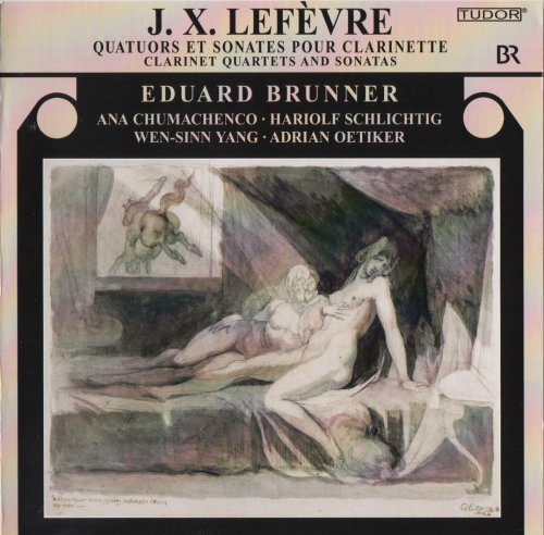 Eduard Brunner - J.X. Lefevre: Clarinet Quartets & Sonatas (2010) CD-Rip