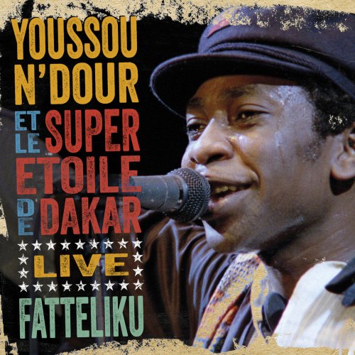 Youssou N'Dour - Fatteliku: Live In Athens 1987 (2015) [Hi-Res]
