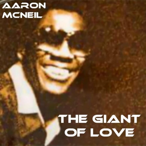 Aaron McNeil - The Giant of Love (2013)