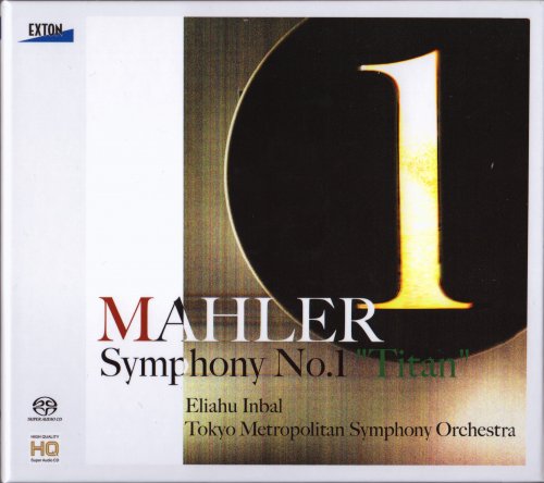 Tokyo Metropolitan Symphony Orchestra, Eliahu Inbal - Mahler: Symphony No. 1 (2012) [SACD]