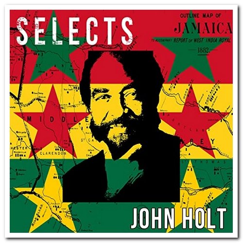 John Holt - Selects Reggae (2017)