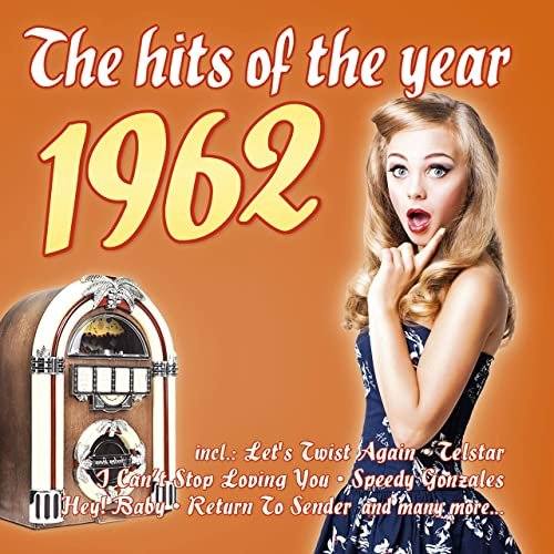 VA - The Hits of the Year 1962 (2021)