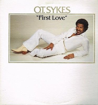 O.T. Sykes - First Love (1981) LP