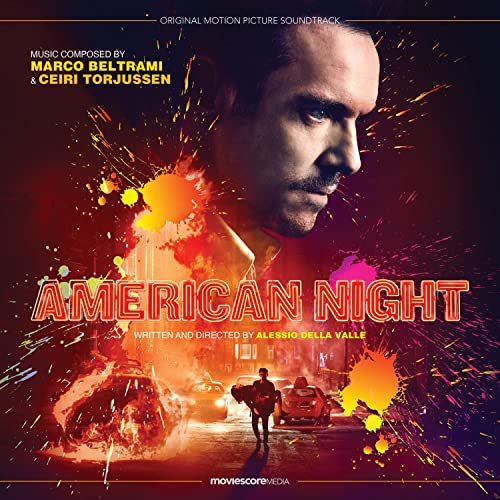 Marco Beltrami, Ceiri Torjussen - American Night (Original Motion Picture Soundtrack) (2021)