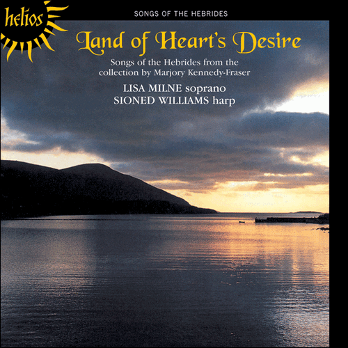 Lisa Milne, Sioned Williams - Land of Heart's Desire (2005)