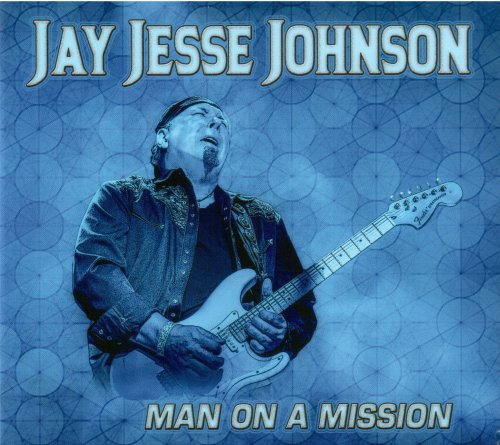 Jay Jesse Johnson - Man On A Mission (2021)