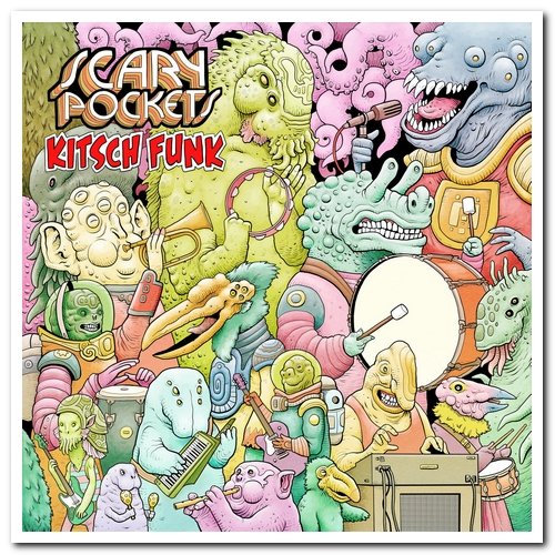 Scary Pockets - Kitsch Funk (2018)