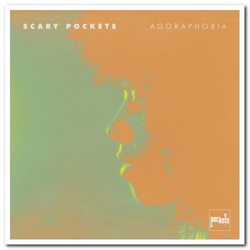 Scary Pockets - Agoraphobia (2020) [Hi-Res]
