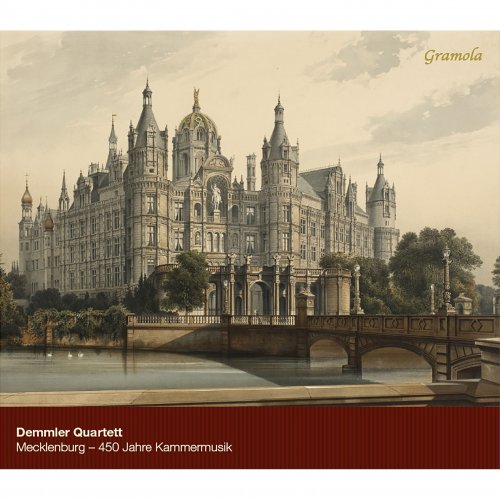 Demmler Quartet - Mecklenburg - 450 Jahre Kammermusik (2014)