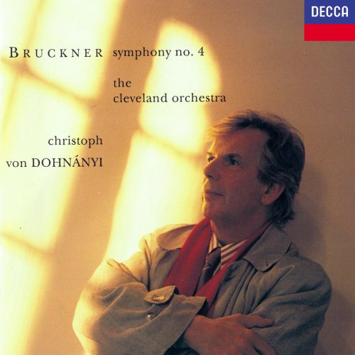 Christoph von Dohnányi, The Cleveland Orchestra - Bruckner: Symphony No. 4 (1991)