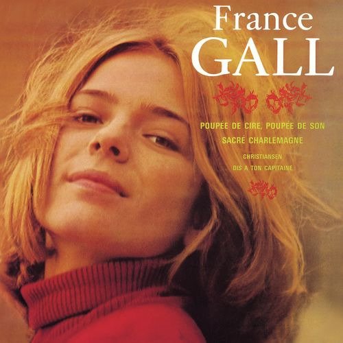 France Gall - Poupée De Cire, Poupée De Son (2018)