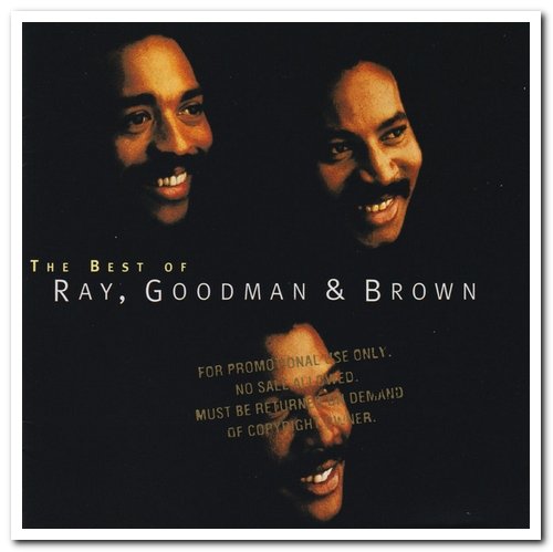 Ray, Goodman & Brown - The Best Of Ray, Goodman & Brown (1996)