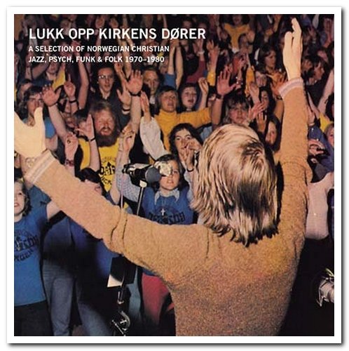 VA - Lukk Opp Kirkens Dører - A Selection of Norwegian Christian Jazz, Psych, Funk & Folk 1970-1980 (2011)