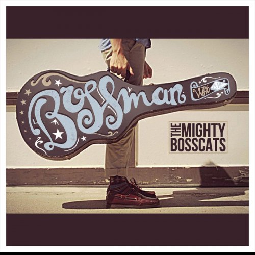 Richard Townend & The Mighty BossCats - Bossman (2015)