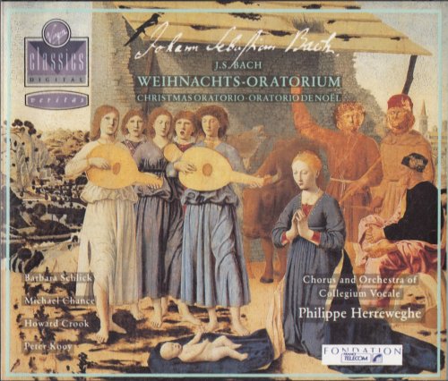 Chorus & Orchestra of Collegium Vocale, P. Herreweghe - J. S. Bach: Weihnachts-Oratorium (Christmas Oratorio) (1989)