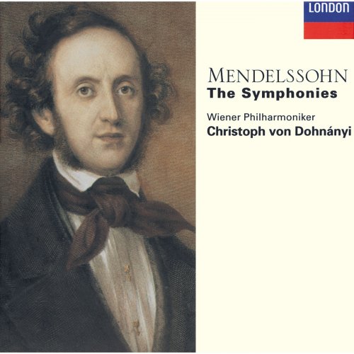 Christoph von Dohnányi, Wiener Philharmoniker - Mendelssohn: The Symphonies (1997)