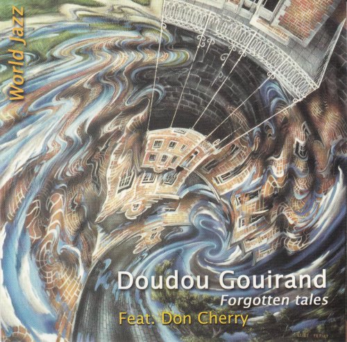 Doudou Gouirand, Don Cherry - Forgotten Tales (1985)