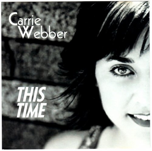 Carrie Webber - This Time (2006)