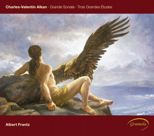 Albert Frantz - Alkan: Grande Sonate - 3 Grandes Études (2012)