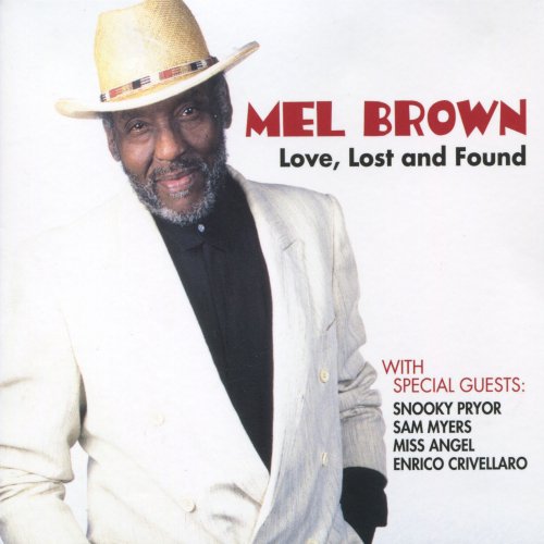 Mel Brown - Love, Lost and Found (2010)