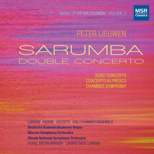 Various Artists - Music of Peter Lieuwen, Vol. 3 - Sarumba Double Concerto (2021)
