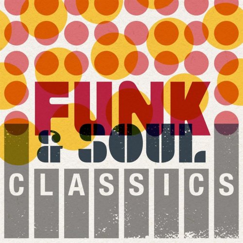 VA - Funk & Soul Classics (2021)