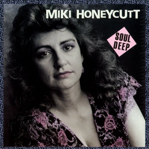 Miki Honeycutt - Soul Deep (1989)