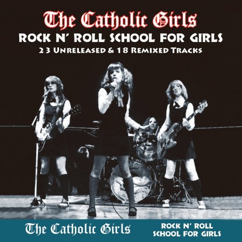 The Catholic Girls - Rock N' Roll School For Girls (2020)