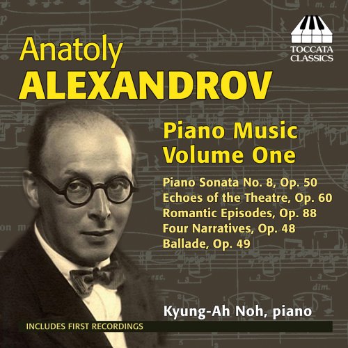 Kyung-Ah Noh - Alexandrov: Piano Music, Vol. 1 (2014)