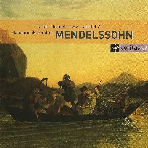 Hausmusik London - Mendellsohn: Octet, Quintets #1 & 2, Quartet #2 (1995)