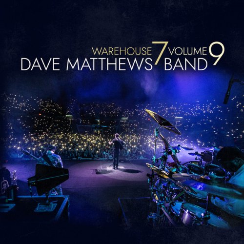 Dave Matthews Band - Warehouse 7 Volume 9 (2020)