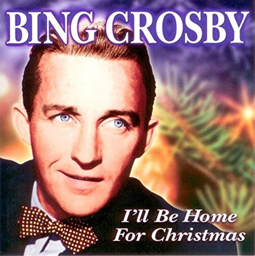 Bing Crosby - I'll Be Home For Christmas (1999)