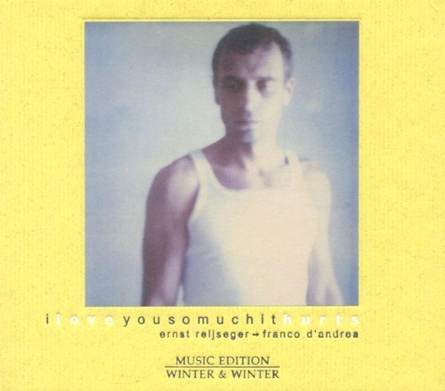 Ernst Reijseger & Franco D'Andrea - I Love You So Much It Hurts (2002)