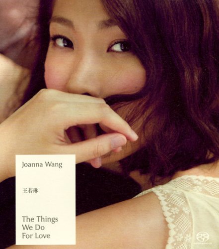 Joanna Wang - The Things We Do For Love (2011) [SACD]