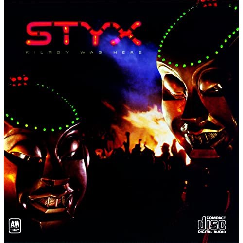 Styx - Kilroy Was Here (1983)
