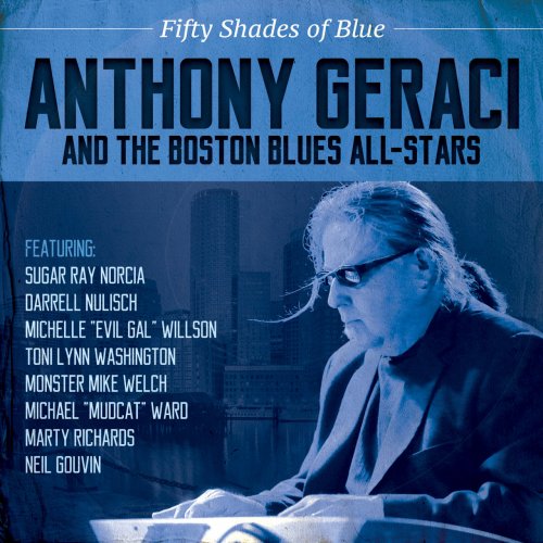 Anthony Geraci & The Boston Blues All-Stars - Fifty Shades Of Blue (2015)
