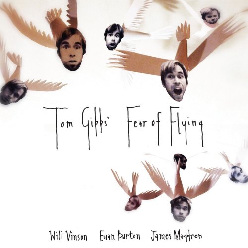 Tom Gibbs - Fear of Flying (2013)