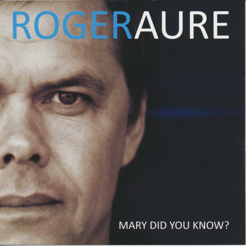 Roger Aure - Mary Did You Know? (2021) [Hi-Res]