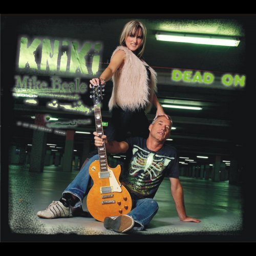 KNiKi & Mike Beale - Dead On (2011)