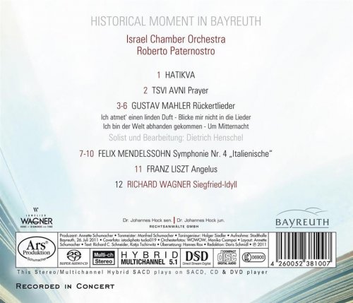 Dietrich Henschel, Israel Chamber Orchestra, Roberto Paternostro - Historical Moment in Bayreuth (2012)