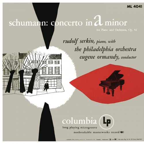 Rudolf Serkin, The Philadelphia Orchestra, Eugene Ormandy - Schumann: Concerto for Piano and Orchestra in A Minor, Op. 54 (2017) [Hi-Res]